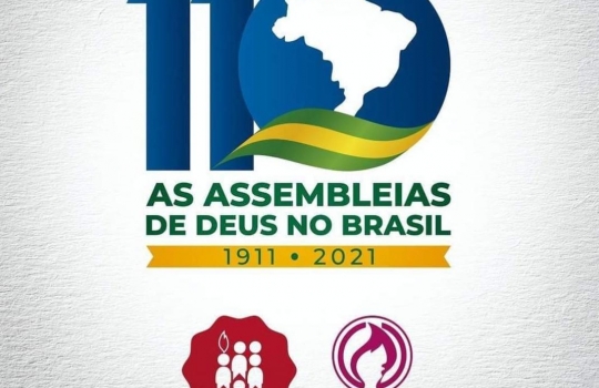 Celebração em junho dos 110 anos das Assembleias de Deus no Brasil